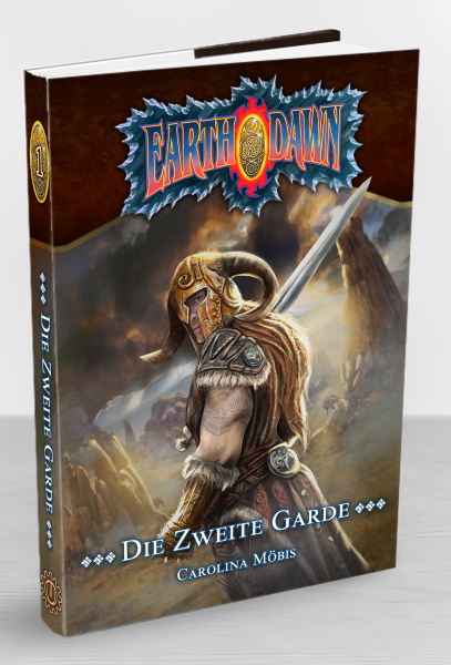 Die Zweite Garde (Earthdawn-Roman 1) - Hardcover