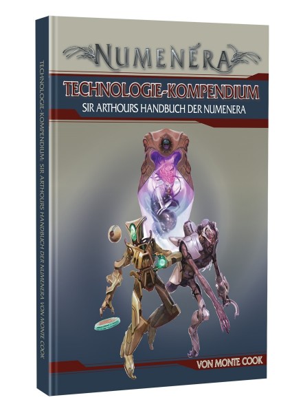 Technologie-Kompendium - Sir Arthours Handbuch der Numenera