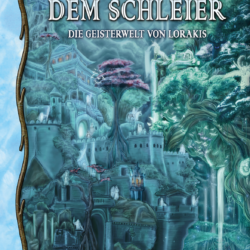 Hinter dem Schleier – Die Geisterwelt von Lorakis – Bild 2