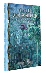 Hinter dem Schleier – Die Geisterwelt von Lorakis