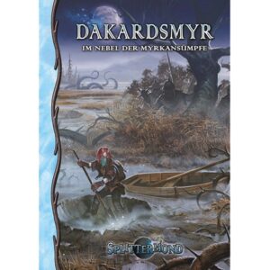Dakardsmyr – Im Nebel der Myrkansümpfe