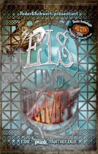 Eis und Dampf - Eine Steampunk-Anthologie