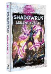 Shadowrun: Arkane Kräfte