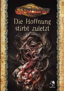 Cthulhu: Die Hoffnung stirbt zuletzt