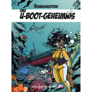 The Troubleshooters – Das U-Boot-Geheimnis