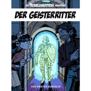 The Troubleshooters – Der Geisterritter