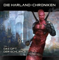 Ultima Ratio - Im Schatten von Mutter - Die Harland Chroniken - Teil 1: "Das Gift der Schlange" – Bild 1