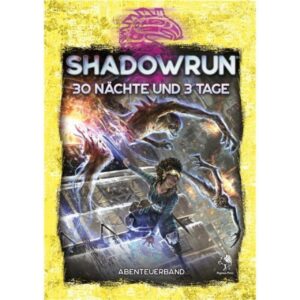 Shadowrun: 30 Nächte und 3 Tage