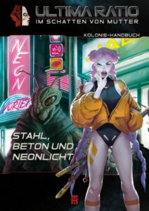 Ultima Ratio - Im Schatten von Mutter - Stahl, Beton und Neonlicht
