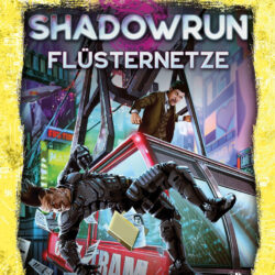 Shadowrun: Flüsternetze (Hardcover) – Bild 1