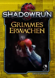 Shadowrun: Grimmes Erwachen (Softcover)