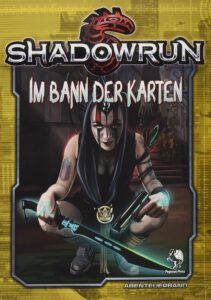 Shadowrun: Im Bann der Karten (Softcover)