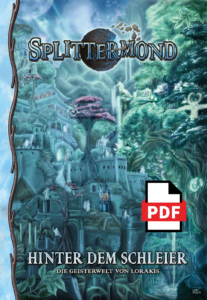 Splittermond: Hinter dem Schleier - Die Geisterwelt von Lorakis - PDF