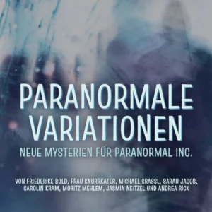 Paranormal Inc.: Paranormale Variationen